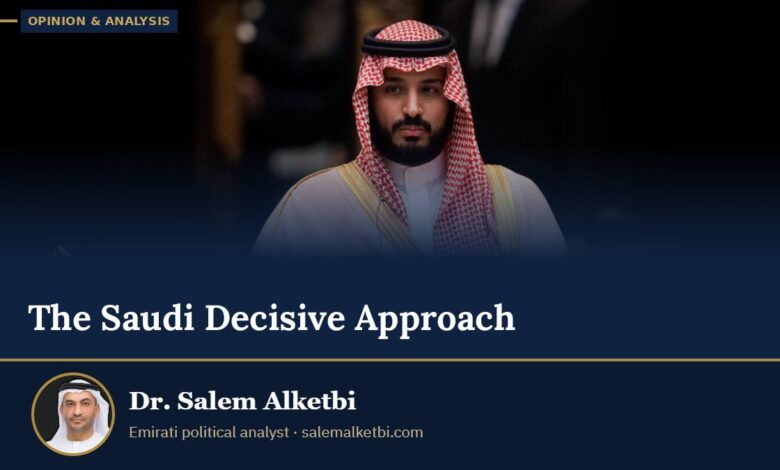 The Saudi Decisive Approach – Dr. Salem Alketbi