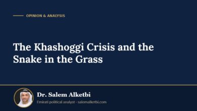 The Khashoggi Crisis and the Snake in the Grass – Dr. Salem Alketbi