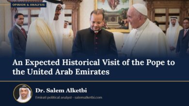 An Expected Historical Visit of the Pope to the United Arab Emirates – Dr. Salem Alketbi