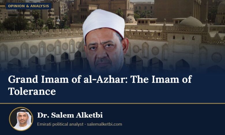 Grand Imam of al-Azhar: The Imam of Tolerance – Dr. Salem Alketbi