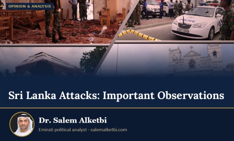 Sri Lanka Attacks: Important Observations – Dr. Salem Alketbi