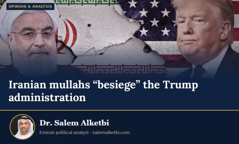 Iranian mullahs “besiege” the Trump administration – Dr. Salem Alketbi