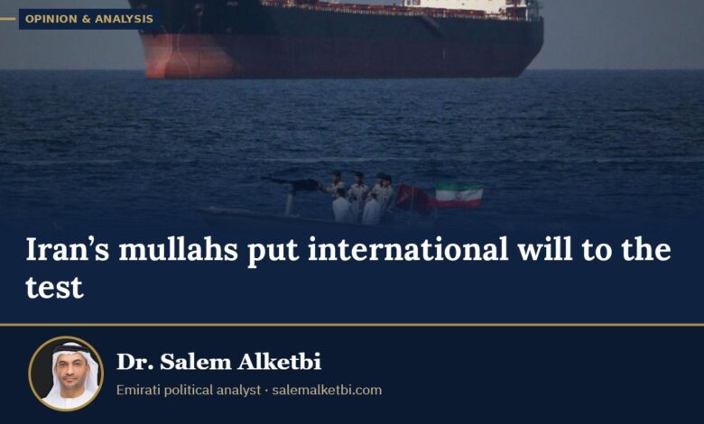 Iran’s mullahs put international will to the test – Dr. Salem Alketbi