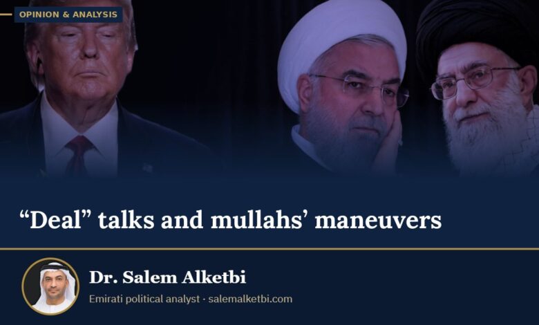 “Deal” talks and mullahs’ maneuvers – Dr. Salem Alketbi