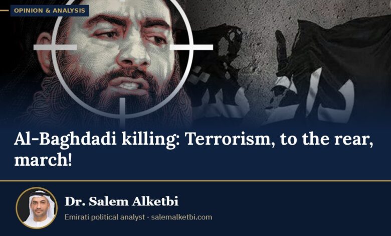 Al-Baghdadi killing: Terrorism, to the rear, march! – Dr. Salem Alketbi