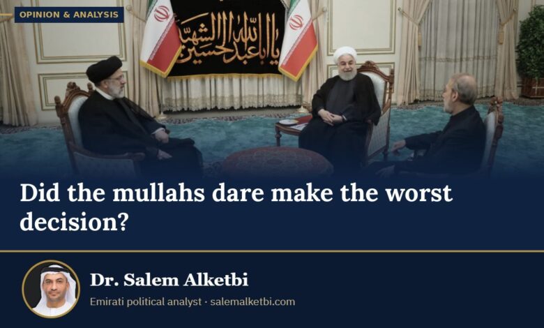 Did the mullahs dare make the worst decision? – Dr. Salem Alketbi