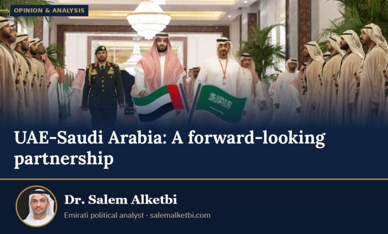 UAE-Saudi Arabia: A forward-looking partnership – Dr. Salem Alketbi