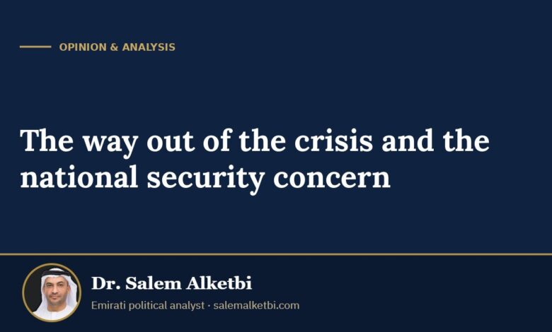 The way out of the crisis and the national security concern – Dr. Salem Alketbi