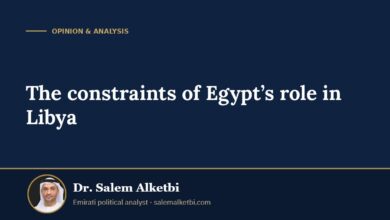 The constraints of Egypt’s role in Libya – Dr. Salem Alketbi
