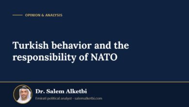Turkish behavior and the responsibility of NATO – Dr. Salem Alketbi