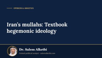 Iran’s mullahs: Textbook hegemonic ideology – Dr. Salem Alketbi
