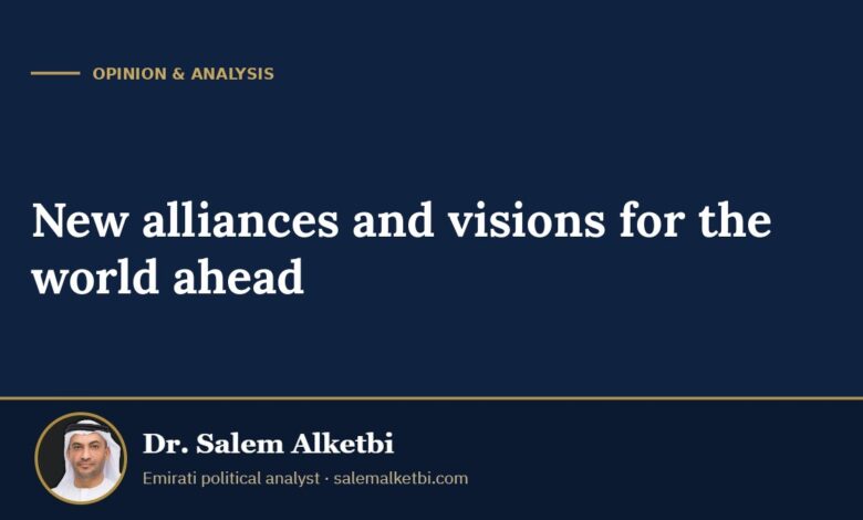 New alliances and visions for the world ahead – Dr. Salem Alketbi