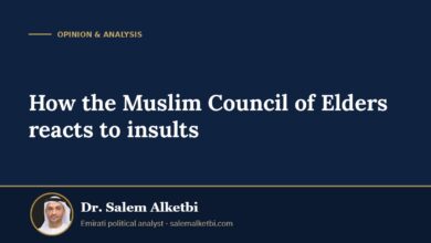 How the Muslim Council of Elders reacts to insults – Dr. Salem Alketbi