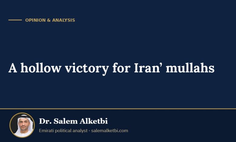 A hollow victory for Iran’ mullahs – Dr. Salem Alketbi