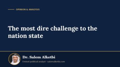 The most dire challenge to the nation state – Dr. Salem Alketbi