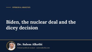 Biden, the nuclear deal and the dicey decision – Dr. Salem Alketbi