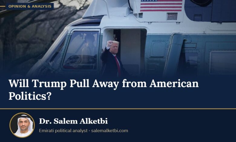Will Trump Pull Away from American Politics? – Dr. Salem Alketbi