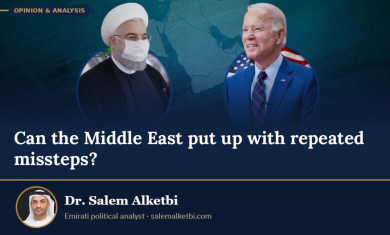 Can the Middle East put up with repeated missteps? – Dr. Salem Alketbi