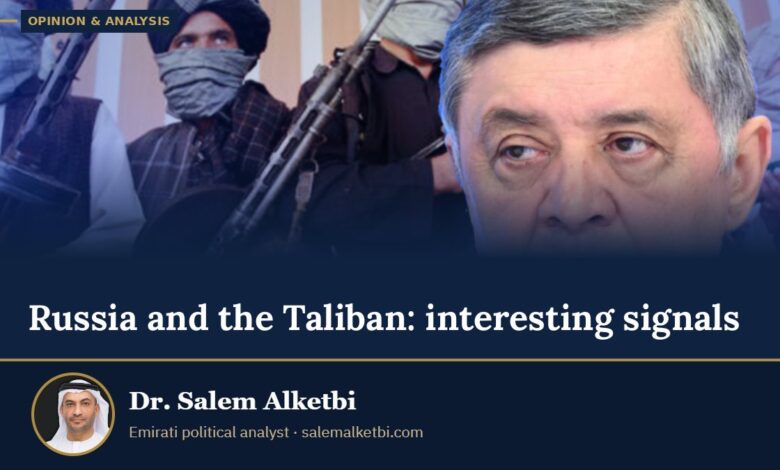 Russia and the Taliban: interesting signals – Dr. Salem Alketbi