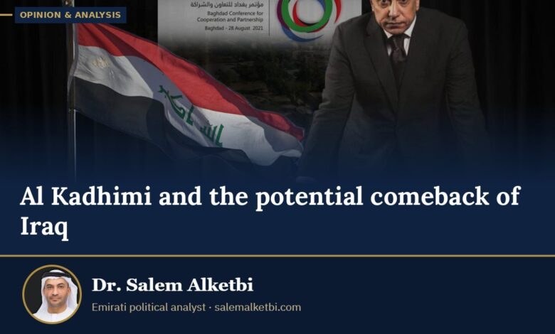 Al Kadhimi and the potential comeback of Iraq – Dr. Salem Alketbi