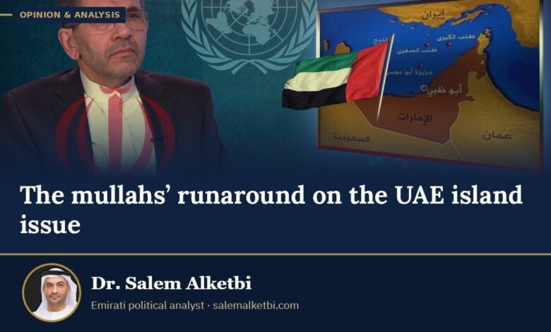 The mullahs’ runaround on the UAE island issue – Dr. Salem Alketbi