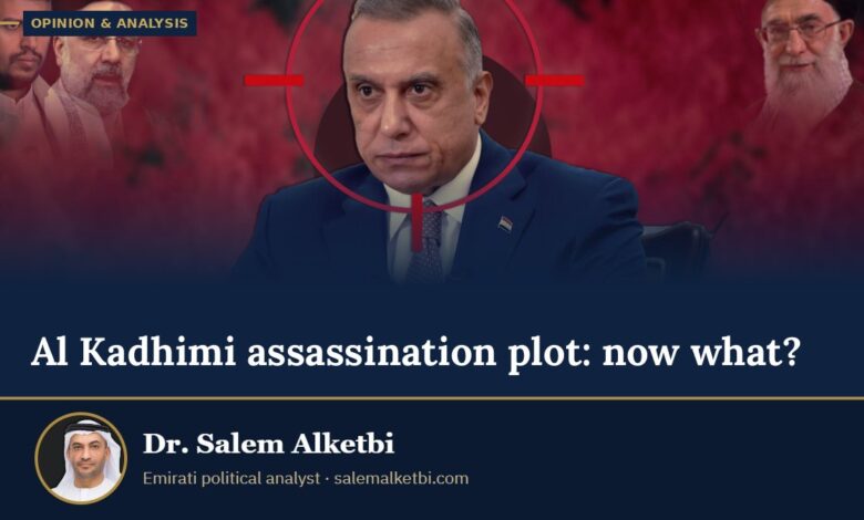Al Kadhimi assassination plot: now what? – Dr. Salem Alketbi