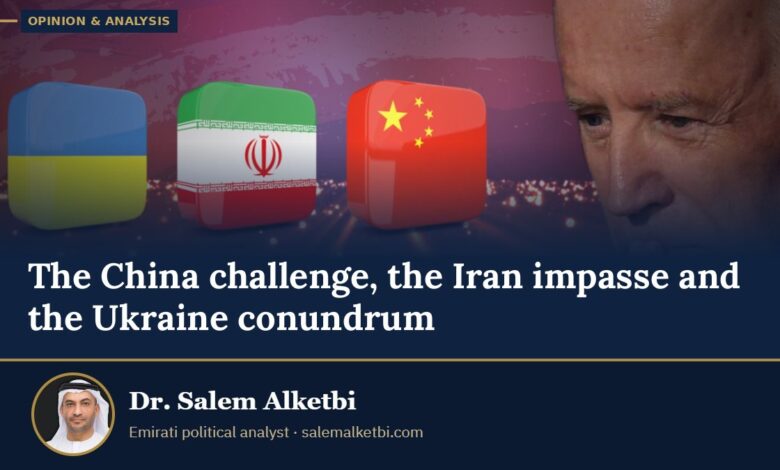 The China challenge, the Iran impasse and the Ukraine conundrum – Dr. Salem Alketbi