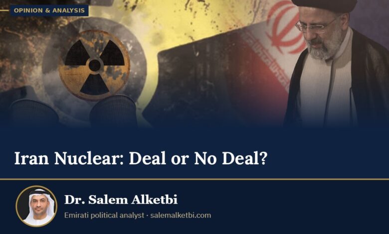 Iran Nuclear: Deal or No Deal? – Dr. Salem Alketbi