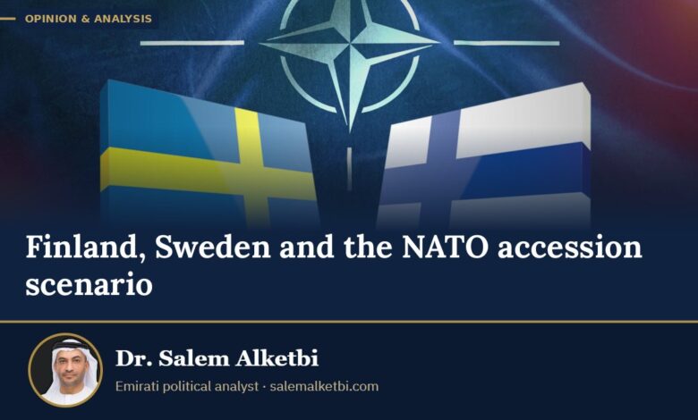 Finland, Sweden and the NATO accession scenario – Dr. Salem Alketbi
