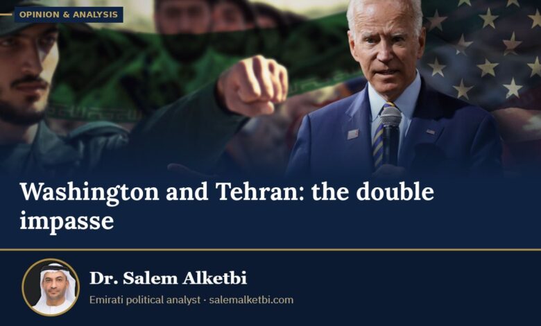Washington and Tehran: the double impasse – Dr. Salem Alketbi