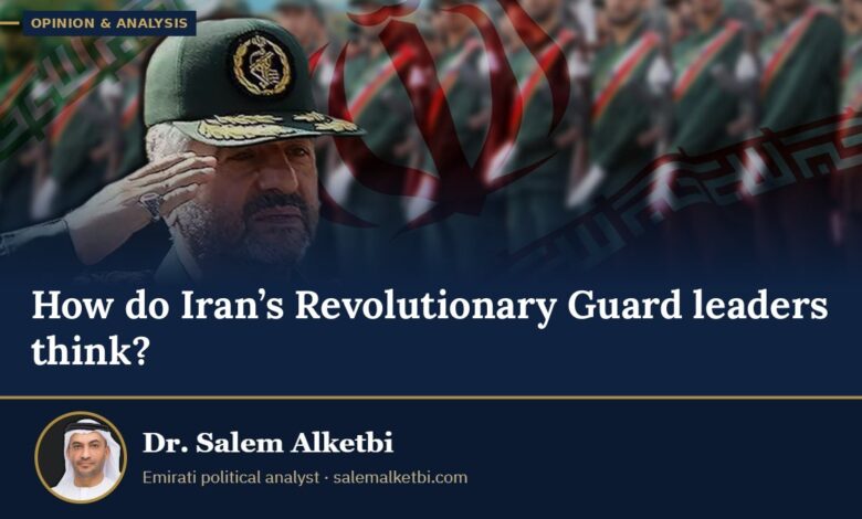 How do Iran’s Revolutionary Guard leaders think? – Dr. Salem Alketbi