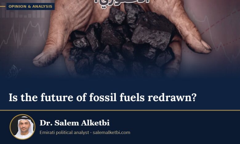 Is the future of fossil fuels redrawn? – Dr. Salem Alketbi