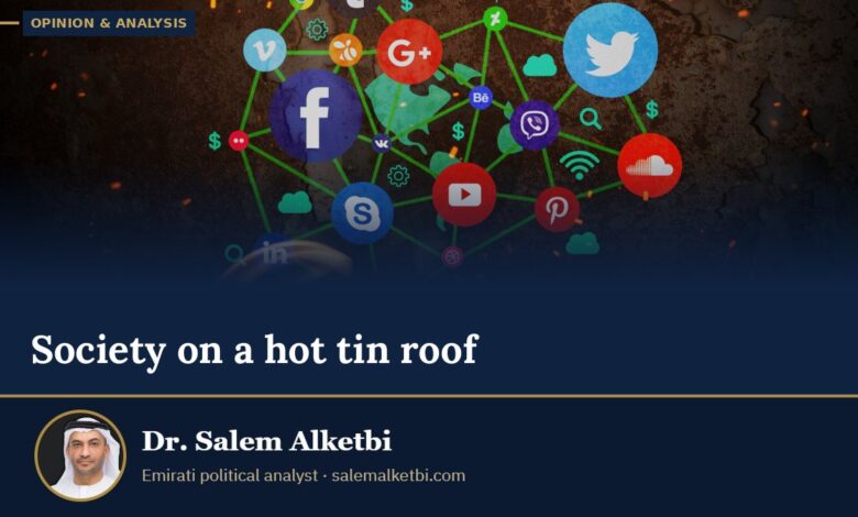 Society on a hot tin roof – Dr. Salem Alketbi