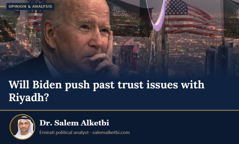 Will Biden push past trust issues with Riyadh? – Dr. Salem Alketbi