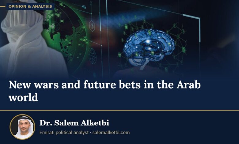 New wars and future bets in the Arab world – Dr. Salem Alketbi