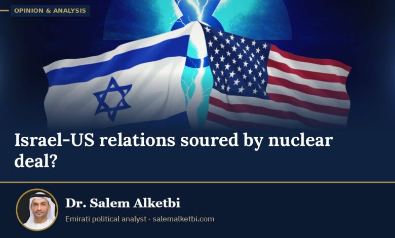 Israel-US relations soured by nuclear deal? – Dr. Salem Alketbi