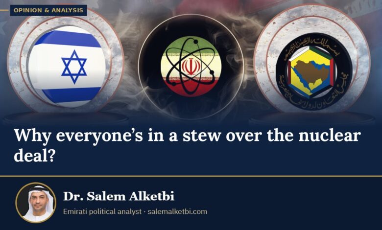 Why everyone’s in a stew over the nuclear deal? – Dr. Salem Alketbi