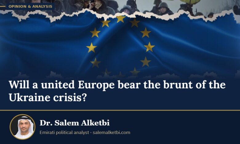 Will a united Europe bear the brunt of the Ukraine crisis? – Dr. Salem Alketbi