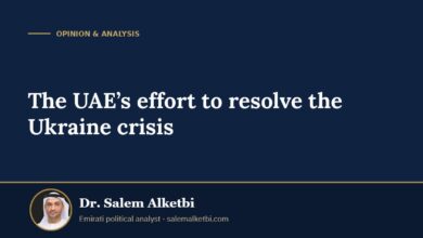 The UAE’s effort to resolve the Ukraine crisis – Dr. Salem Alketbi