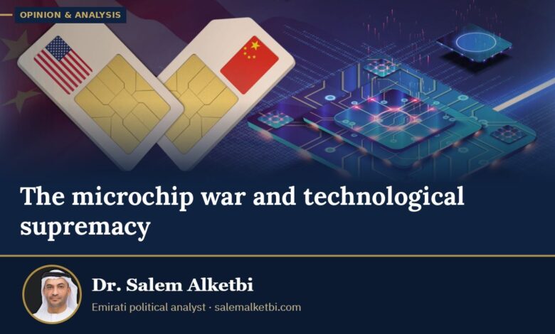 The microchip war and technological supremacy – Dr. Salem Alketbi