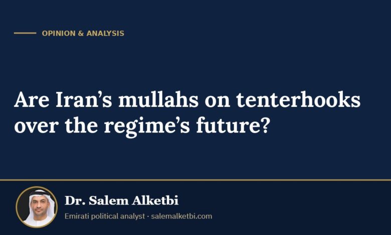 Are Iran’s mullahs on tenterhooks over the regime’s future? – Dr. Salem Alketbi