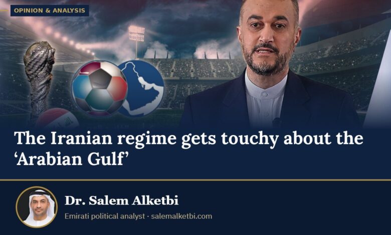 The Iranian regime gets touchy about the ‘Arabian Gulf’ – Dr. Salem Alketbi