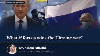 What if Russia wins the Ukraine war? – Dr. Salem Alketbi