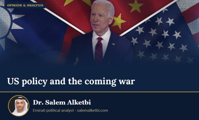 US policy and the coming war – Dr. Salem Alketbi