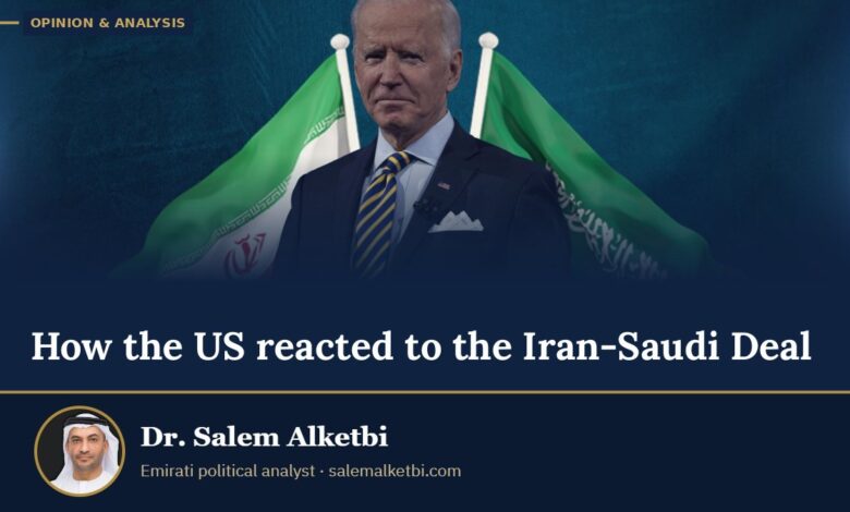 How the US reacted to the Iran-Saudi Deal – Dr. Salem Alketbi