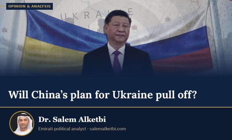 Will China’s plan for Ukraine pull off? – Dr. Salem Alketbi