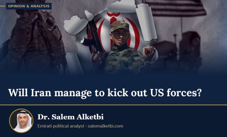 Will Iran manage to kick out US forces? – Dr. Salem Alketbi