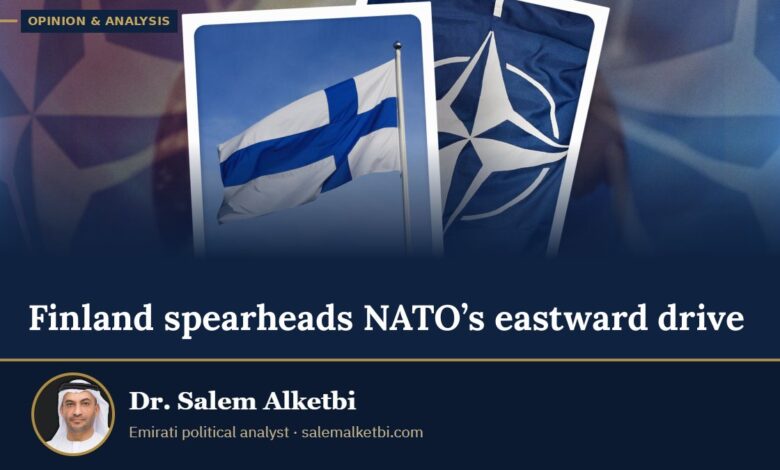 Finland spearheads NATO’s eastward drive – Dr. Salem Alketbi