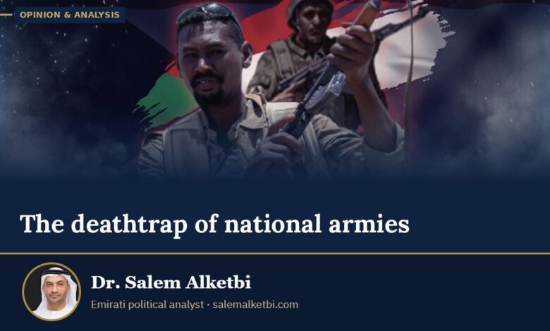 The deathtrap of national armies – Dr. Salem Alketbi