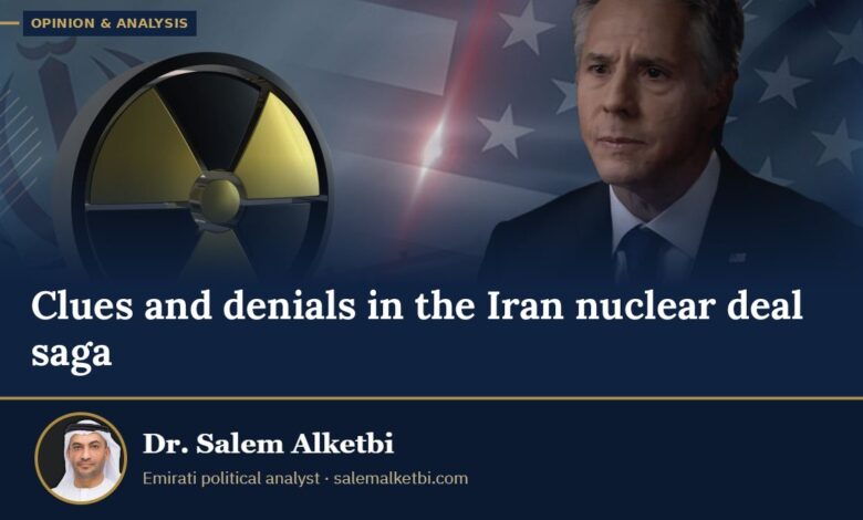Clues and denials in the Iran nuclear deal saga – Dr. Salem Alketbi